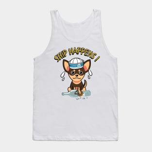 Ship Happens funny pun - small dog Tank Top